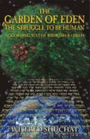 The Garden of Eden & the Struggle to Be Human According to the Midrash Rabbah 1932687319 Book Cover