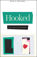 Hooked: Art and Attachment 022672946X Book Cover