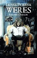 Lions & Tigers & Weres 1956824022 Book Cover