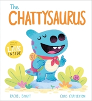 The Chattysaurus 1408368897 Book Cover