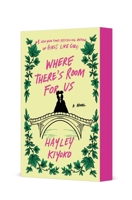 Where There's Room for Us: A Novel 1250356334 Book Cover