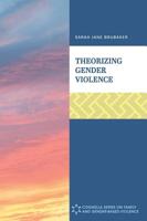 Theorizing Gender Violence 1516533186 Book Cover