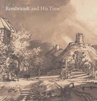Rembrandt and His Time: Masterworks from The Albertina 155595264X Book Cover