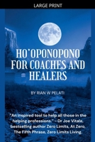 Ho'Oponopono for Coaches and Healers 1037007727 Book Cover