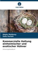 Kommerzielle Haltung einheimischer und exotischer Hühner (German Edition) 6207995406 Book Cover