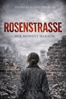 Rosenstrasse - Der Moment danach (German Edition) B0GXJ4ZWYD Book Cover