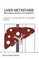 Liver Metastasis: Basic aspects, detection and management (Developments in Oncology) 0898386845 Book Cover
