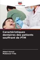 Caractéristiques dentaires des patients souffrant de PTM (French Edition) 6208146062 Book Cover
