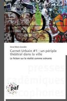 Carnet Urbain #1: Un Pa(c)Riple Tha(c)A[tral Dans La Ville 3838177789 Book Cover
