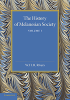 The History of Melanesian Society Volume 1 B0BMB7DVT6 Book Cover