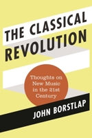 The Classical Revolution 0810884577 Book Cover