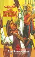 Camino del infierno (Colección Oeste) 1619517353 Book Cover