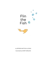 Flin the Fish 0578689782 Book Cover