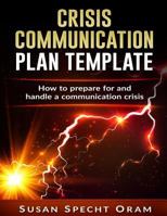 Crisis Communication Plan Template: With Detailed Guidelines and Worksheets 1542717000 Book Cover