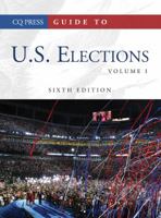 Guide to U.S. Elections 1604265361 Book Cover