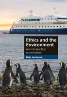 Ethics and the Environment: An Introduction (Cambridge Applied Ethics) 0521682843 Book Cover
