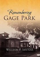 Remembering Gage Park 145358837X Book Cover