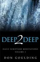 DEEP2DEEP: Daily Scripture Meditations - Volume 1 1537019996 Book Cover