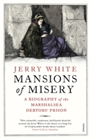 Mansions of Misery: A Biography of the Marshalsea Debtors’ Prison 0099593327 Book Cover