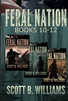 Feral Nation Series: Books 10-12: Retaliation - Opposition - Tenacity (Feral Nation Collections) B0CQSNPSTC Book Cover