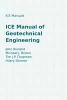 Ice Manual of Geotechnical Engineering. by John Burland, Tim Chapman 0727736523 Book Cover