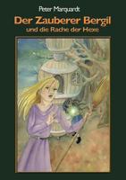 Der Zauberer Bergil und die Rache der Hexe 3746013143 Book Cover