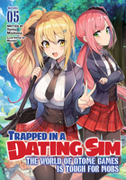 乙女ゲー世界はモブに厳しい世界です 5 163858138X Book Cover