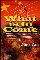 What is to Come: The Great Reset B0948LPQRL Book Cover