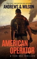 American Operator (The Tier One Thrillers) B0FH35YG6S Book Cover