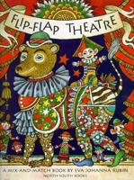 Flip Flap Theatre 1558585974 Book Cover