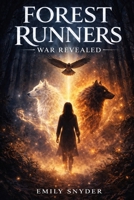 Forest Runners: War Revealed B0H7WF4WM1 Book Cover