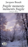 Fragile Moments Moments Fragile: A Bilingual Edition 1550965115 Book Cover