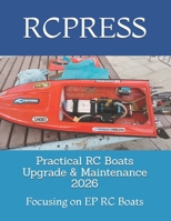 Practical RC Boats Upgrade & Maintenance 2026: Focusing on EP RC Boats B0GWJ5J13C Book Cover