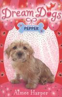 Pepper (Dream Dogs, Book 1) 0007320345 Book Cover