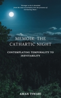Memoir: The Cathartic Night B08BW8LYLF Book Cover