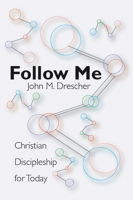 Follow me;: Christian discipleship for today, 1579102360 Book Cover
