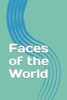 Faces of the World 0945362021 Book Cover