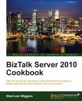 BizTalk Server 2010 Cookbook 1849684340 Book Cover