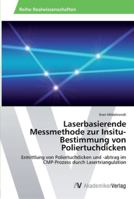 Laserbasierende Messmethode zur Insitu-Bestimmung von Poliertuchdicken 363940954X Book Cover