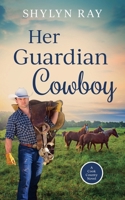 Her Guardian Cowboy B09T2M3BWL Book Cover