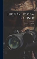 The Making of a Gunner 1022760505 Book Cover