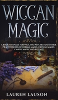 Wiccan Magic 1393582729 Book Cover