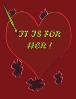 It is for her !: The best gift for your loved ones & friends B084DGQ9NZ Book Cover