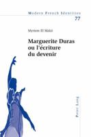 Marguerite Duras Ou l'Écriture Du Devenir 3039115618 Book Cover