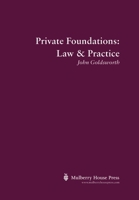 Private Foundations: Law & Practice 0957084307 Book Cover