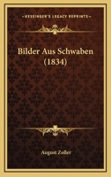 Bilder Aus Schwaben (1834) 1141106639 Book Cover