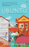 Ubuntu - I Am Because We Are: Parables of the United Human Spirit 9354588301 Book Cover