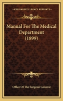 Manual For The Medical Department 1437068537 Book Cover