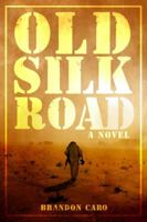 Old Silk Road 1618688707 Book Cover