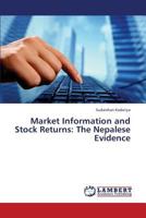 Market Information and Stock Returns: The Nepalese Evidence 3659322954 Book Cover